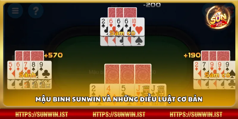 Mậu Binh Sunwin và những điều luật cơ bản