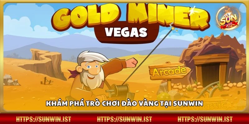 Khám phá trò chơi Đào Vàng tại Sunwin